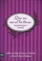 QUE NO MORI LA LLUM ( POEMES FUNERALS ) | 9788492552818 | VARIS