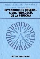 INTRODUCCION GENERAL A UNA PEDAGOGIA DE LA PERSONA | 9788432130113 | GARCIA HOZ, VICTOR