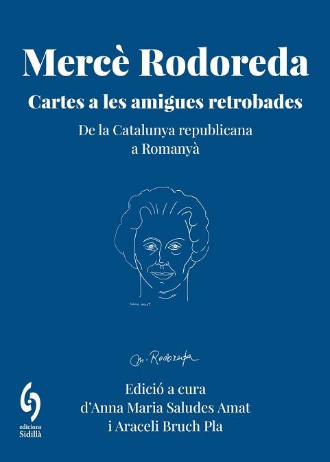 MERCÈ RODOREDA. CARTES A LES AMIGUES RETROBADES | 9791399141658 | RODOREDA GURGUI, MERCÈ / AMAT, SUSINA / FRANQUESA, JULIETA / MANRUBIA, CARME