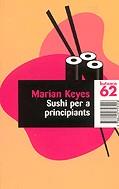 SUSHI PER A PRINCIPIANTS (BUTXACA) | 9788429753158 | KEYES, MARIAN