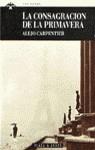 CONSAGRACION PRIMAVERA | 9788401422843 | CARPENTIER, ALEJO