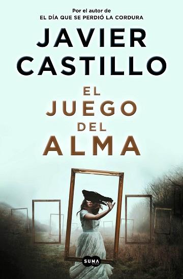 JUEGO DEL ALMA | 9788491296539 | CASTILLO, JAVIER