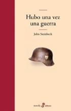 HUBO UNA VEZ UNA GUERRA (TELA) | 9788435009119 | STEINBECK, JOHN