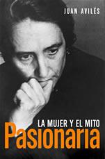 PASIONARIA LA MUJER Y EL MITO | 9788401379000 | AVILES, JUAN