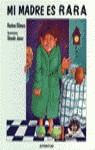 MI MADRE ES RARA | 9788426126009 | GILMORE, RACHNA