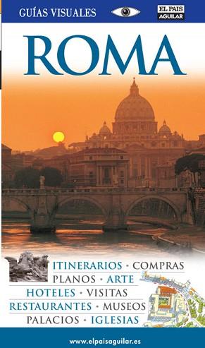 ROMA GUIAS VISUALES 2009 PAIS AGUILAR | 9788403507555 | AA.VV.