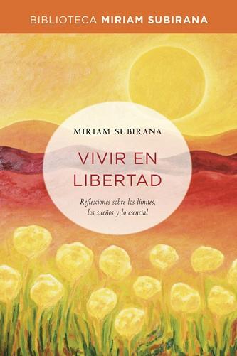 VIVIR EN LIBERTAD | 9788490563700 | SUBIRANA,MIRIAM