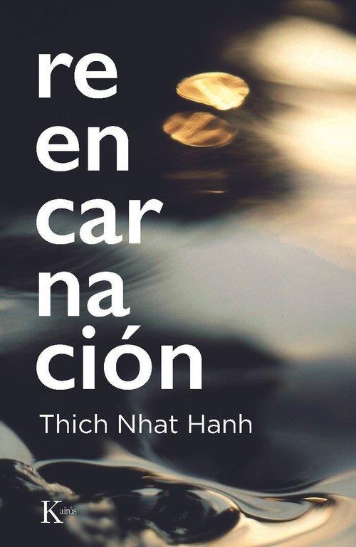 REENCARNACIÓN | 9788411214766 | NHAT HANH, THICH