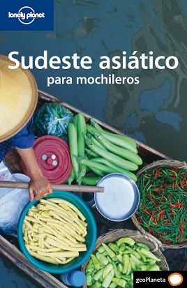 SUDESTE ASIATICO PARA MOCHILEROS GUIA LONELY PLANET 08 | 9788408077473 | VARIS