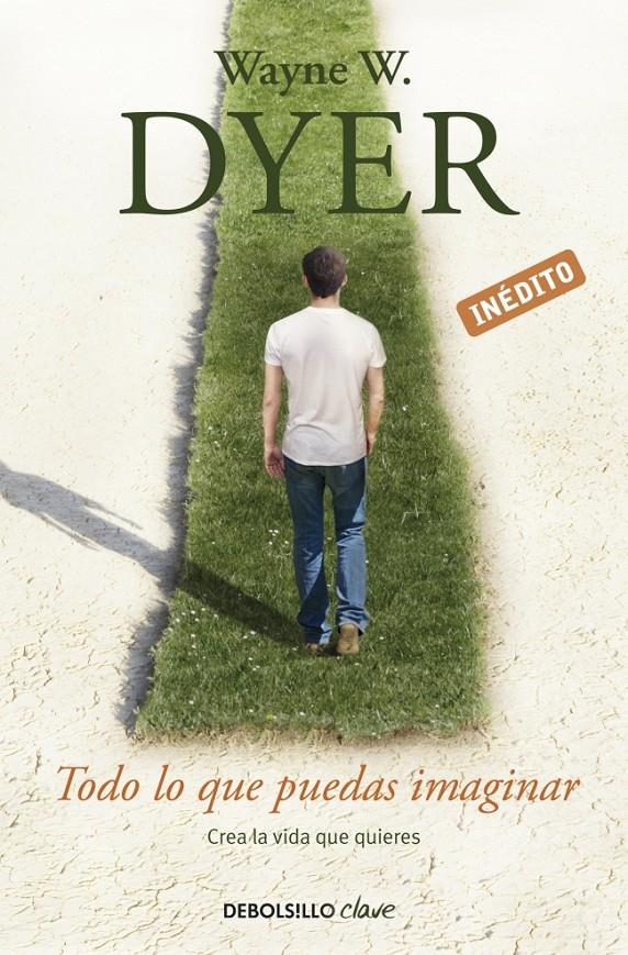 TODO LO QUE PUEDAS IMAGINAR | 9788490323984 | DYER,WAYNE