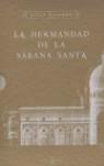 HERMANDAD DE LA SABANA SANTA LA ( ESTOIG ) | 9788401335402 | NAVARRO JULIA