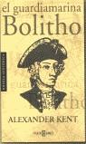 GUARDAMARINA BOLITHO, EL (BUTXACA) | 9788401561733 | KENT, ALEXANDER