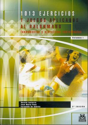 1013 EJERCICIOS Y JUEGOS APLICADOS AL BALONMANO (2 VOL.) | 9788486475918 | LASIERRA, GERARD