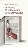 HISTORIA DE LA LITERATURA COMO PROVOCACION, LA | 9788483073025 | JAUSS, HANS ROBERT