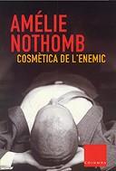 COSMETICA DE L'ENEMIC | 9788466402897 | NOTHOMB, AMELIE