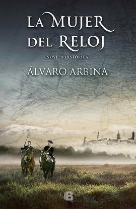 LA MUJER DEL RELOJ | 9788466658294 | ARBINA, ÁLVARO