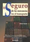 SEGURO DE LAS MERCANCIAS EN EL TRANSPORTE EL | 9788492442287 | BADIA, ALBERT