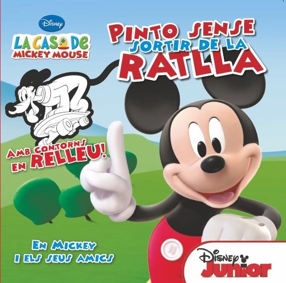 MICKEY I ELS SEUS AMICS PINTO SENSE SORTIR DE LA RATLLA | 9788415790549 | DIVERSOS AUTORS