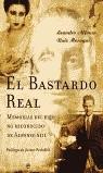 BASTARDO REAL, EL | 9788497340601 | RUIZ MORAGAS, LEANDRO ALFONSO
