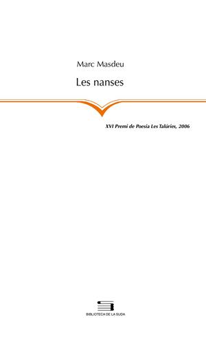NANSES LES ( XVI PREMI DE POESIA LES TALURIES 2006 ) | 9788497794206 | MASDEU, MARC