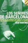 SEÑORES DE BARCELONA, LOS | 9788497340427 | MARTINEZ, FELIX