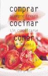 COMPRAR COCINAR COMER | 9788425339172 | GRIMES, LULU