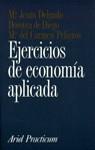 EJERCICIOS DE ECONOMIA APLICADA | 9788434428737 | DELGADO, M.JESUS