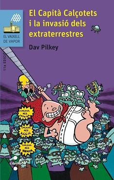 EL CAPITÀ CALÇOTETS I LA INVASIÓ DELS EXTRATERRESTRES | 9788466139458 | PILKEY, DAV