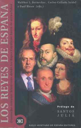 REYES DE ESPAÑA, LOS | 9788432309984 | BERNECKER, WALTHER L.