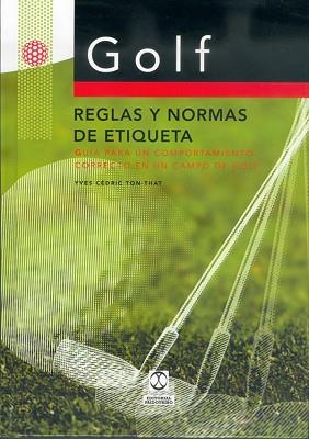 GOLF REGLAS Y NORMAS DE ETIQUETA | 9788480195393 | CEDRIC TON-THAT, YVES