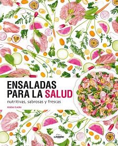 ENSALADAS PARA LA SALUD | 9788416489626 | LOCKE, AMBER
