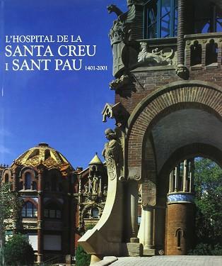 HOSPITAL DE LA SANTA CREU I SANT PAU, L' | 9788477828099 | VARIS
