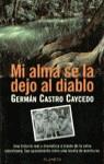 MI ALMA SE LA DEJO AL DIABLO | 9788408020486 | CASTRO CAYCEDO