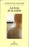 HORA DE LA SALIDA LA | 9788433970459 | DUFOSSE CHRISTOPHE