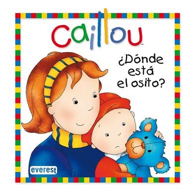 CAILLOU: DONDE ESTA EL OSITO | 9788444165370 | SANSCHAGRIN, JOCELINE / BRIGNAUD, PIERRE