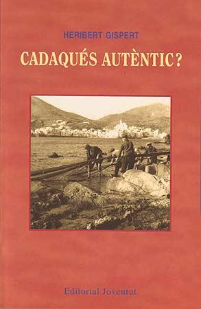 CADAQUES AUTENTIC ? | 9788426130792 | GISPERT, HERIBERT