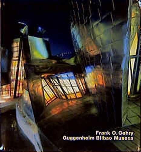 FRANK O. GEHRY GUGGENHEIM BILABO MUSEU | 9783930698325 | VARIS