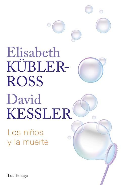 NIÑOS Y LA MUERTE | 9788419996275 | KÜBLER-ROSS, ELISABETH