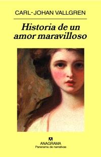 HISTORIA DE UN AMOR MARAVILLOSO | 9788433974433 | VALLGREN, CARL-JOHAN