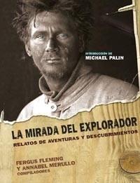 MIRADA DEL EXPLORADOR LA ( RELATOS ... DE DESCUBRIMIENTOS ) | 9788449319211 | FLEMING, FERGUS / MERULLO, ANNABEL