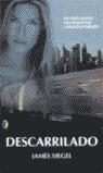 DESCARRILADO | 9788466617635 | JAMES SIEGEL