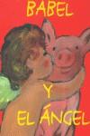 BABEL Y EL ANGEL | 9788484880509 | MAGNIER, THIERRY
