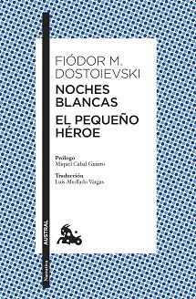 NOCHES BLANCAS · EL PEQUEÑO HÉROE | 9788408305019 | DOSTOIEVSKI, FIÓDOR M.