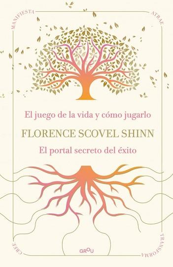 SABIDURÍA DE FLORENCE SCOVEL SHINN: EL JUEGO DE LA VIDA Y CÓMO JUGARLO Y EL P | 9791387972523 | SCOVEL SHINN, FLORENCE