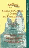 SIERRAS DE GREDOS Y NORTE DE EXTREMADURA | 9788432915673 | BASTART, JORDI