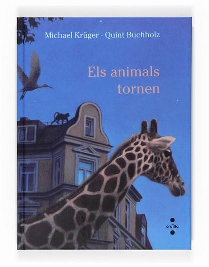 ANIMALS TORNEN ELS | 9788466123730 | KRUGUER, MICHAEL / BUCHHOLZ, QUINT