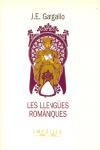 LLENGUES ROMANIQUES, LES | 9788475964300 | GARGALLO GIL, JOSE ENRIQUE