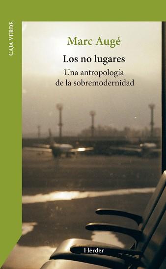 NO LUGARES LOS | 9788425453243 | AUGE, MARC