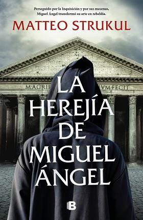 HEREJÍA DE MIGUEL ÁNGEL | 9788466670425 | STRUKUL, MATTEO