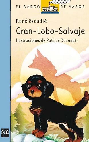 GRAN LOBO SALVAJE (BVA) | 9788434809802 | ESCUDIE, RENE